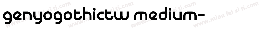 genyogothictw medium字体转换